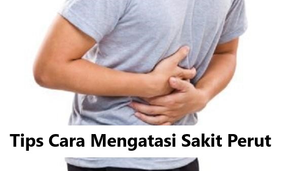 Tips Cara Mengatasi Sakit Perut